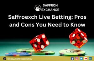 Saffroexch Live Betting Site: Pros and Cons You Need to Know