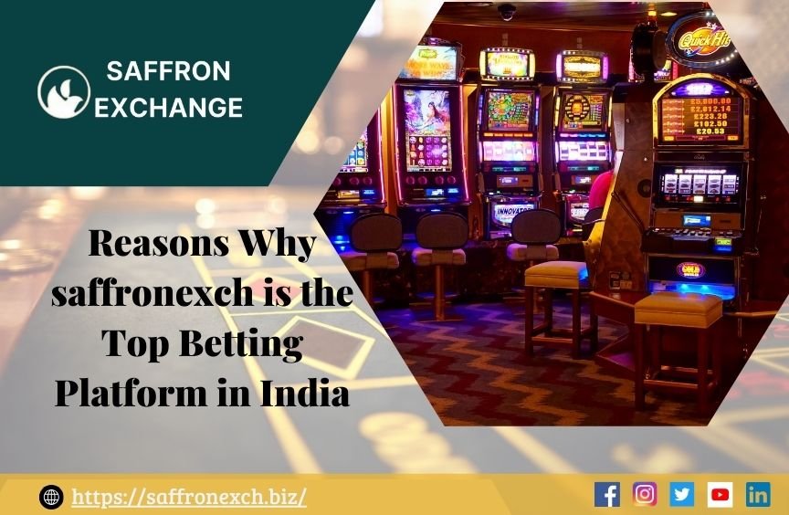 Read more about the article Reasons Why saffronexch is the Top Betting Platform in India