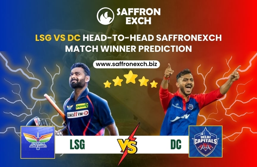 LSG vs DC Head-to-Head: SaffronExch Match Winner Prediction